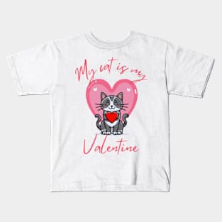 my cat is my valentine Kids T-Shirt